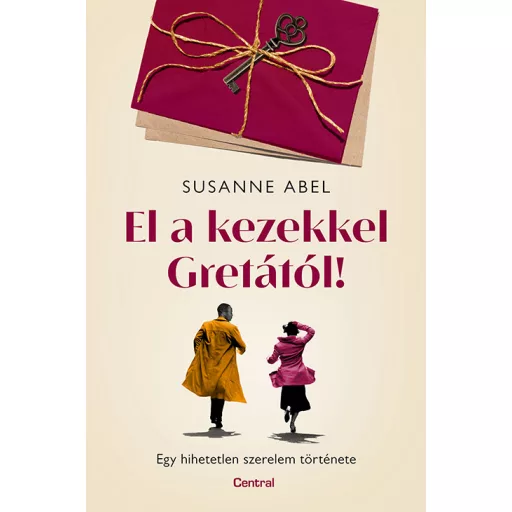 El a kezekkel Gretától! - Susanne Abel