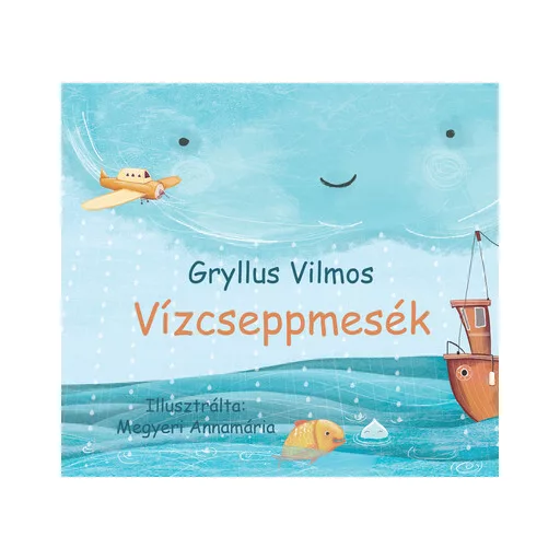 Vízcseppmesék - Gryllus Vilmos (új kiadás)