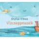 Vízcseppmesék - Gryllus Vilmos (új kiadás)