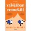 Valójában remekül - Monica Heisey