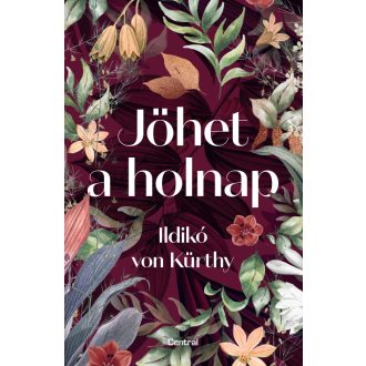 Jöhet a holnap - Ildikó von Kürthy