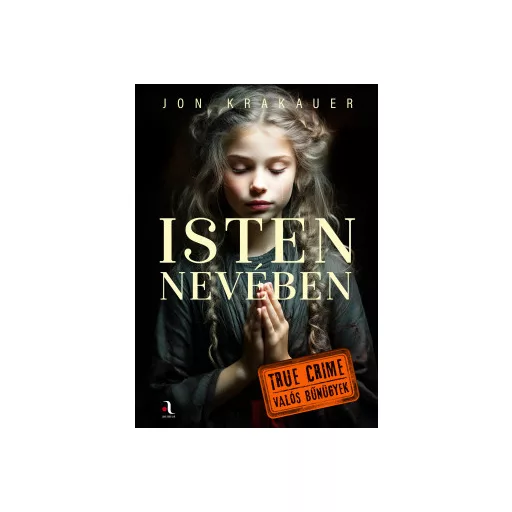 Isten nevében - Jon Krakauer