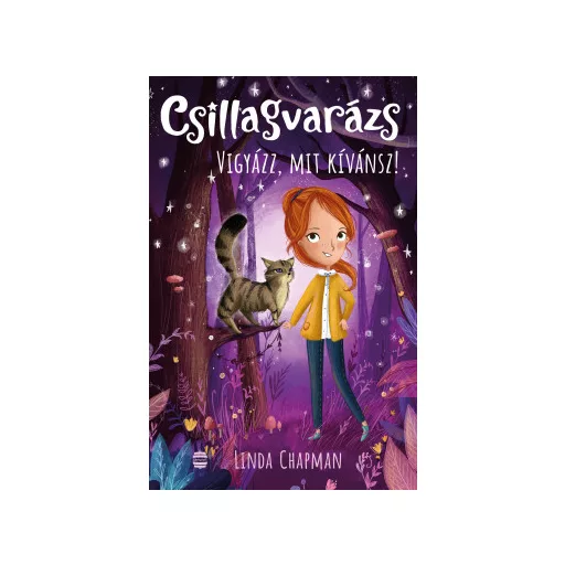 Csillagvarázs 2. - Vigyázz, mit kívánsz! - Linda Chapman