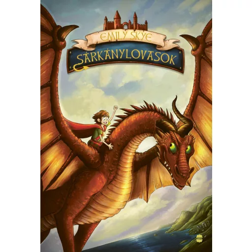 Sárkánylovasok 1. - Emily Skye
