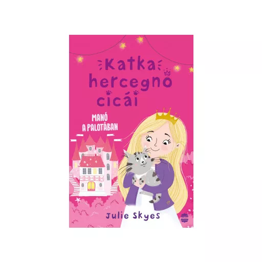 Katka hercegnő cicái 1. - Manó a palotában - Julie Skyes