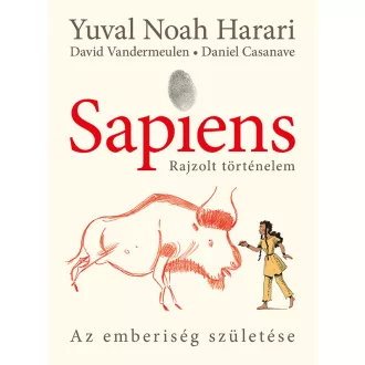   Sapiens - Rajzolt történelem 1. - Yuval Noah Harari (új kiadás) 