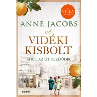   A vidéki kisbolt - Ahol az út kezdődik (Éldekorált) - Anne Jacobs