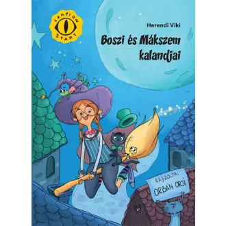 Boszi és Mákszem kalandjai - Herendi Viki