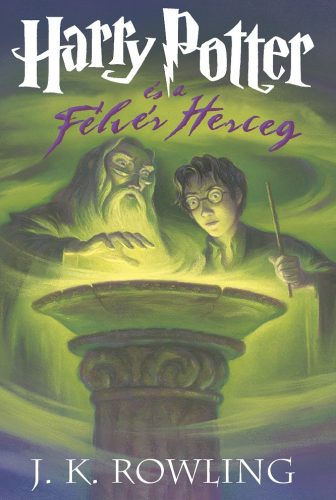 Harry Potter és a félvér herceg - 6. könyv - J. K. Rowling