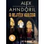 A rejtély kulcsa - Alexander Ahndoril