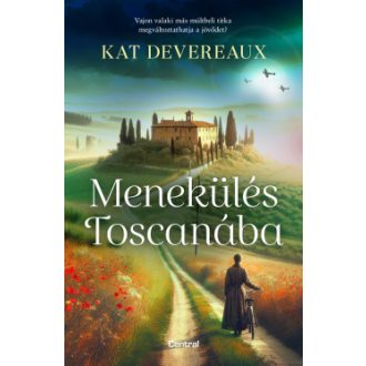 Menekülés Toscanába - Kat Devereaux