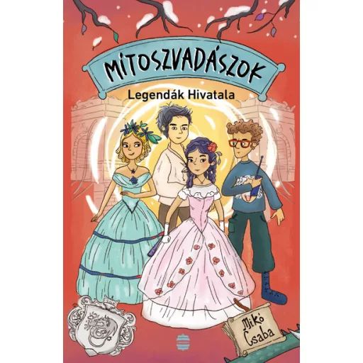 Mítoszvadászok 3. - Legendák Hivatala - Mikó Csaba