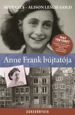 Anne Frank bújtatója - Miep Gies - Alison Leslie Gold