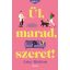 Ül, marad, szeret! - Amy Hutton