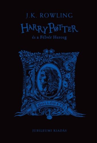 Harry Potter és a Félvér Herceg - Hollóhátas kiadás - J. K. Rowling