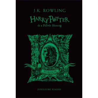   Harry Potter és a Félvér Herceg - Mardekáros kiadás - J. K. Rowling