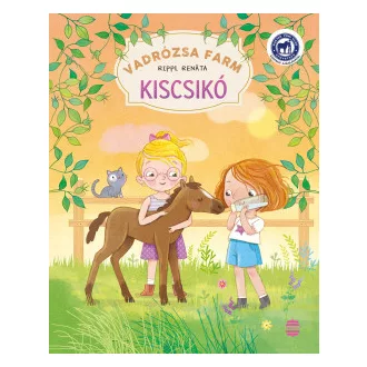 Vadrózsa farm 2. - Kiscsikó - Rippl Renáta