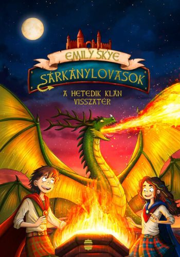Sárkánylovasok 3. - A hetedik klán visszatér - Emily Skye