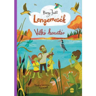 Lengemesék 7. - Vilkó hazatér - Berg Judit