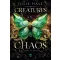 Creatures of Chaos - Láng és árny (Éldekorált) - Julie Hall