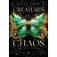 Creatures of Chaos - Láng és árny (Éldekorált) - Julie Hall