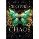 Creatures of Chaos - Láng és árny (Éldekorált) - Julie Hall