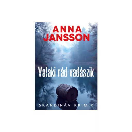 Valaki rád vadászik - Anna Jansson