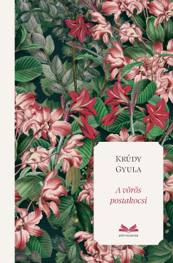 A vörös postakocsi - Krúdy Gyula