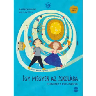 Így megyek az iskolába - Bajzáth Mária