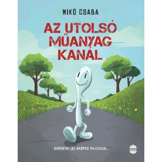 Az utolsó műanyag kanál - Mikó Csaba
