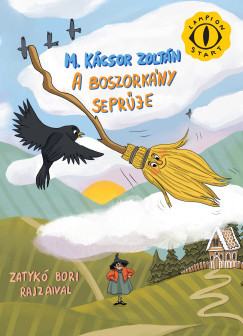 A boszorkány seprűje - M. Kácsor Zoltán