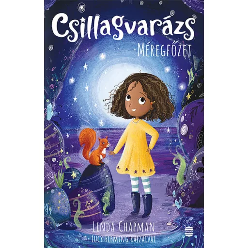 Csillagvarázs 6. - Méregfőzet - Linda Chapman