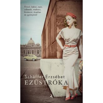 Ezüstróka (Új kiadás) - Schaffer Erzsébet