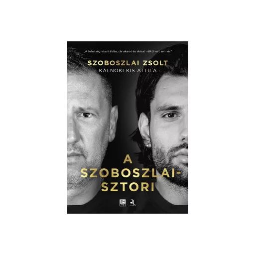 A Szoboszlai-sztori - Szoboszlai Zsolt - Kálnoki Kis Attila