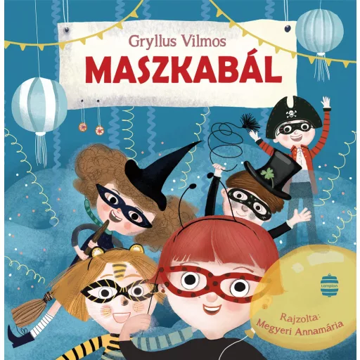 Maszkabál (Felújított kiadás) - Gryllus Vilmos