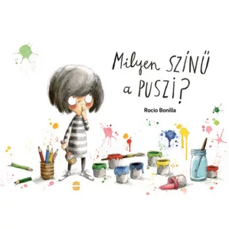Milyen színű a puszi? - Rocio Bonilla