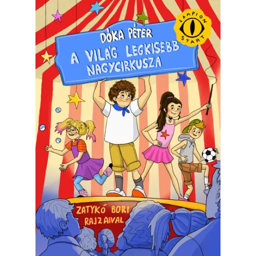 A világ legkisebb nagycirkusza - Dóka Péter