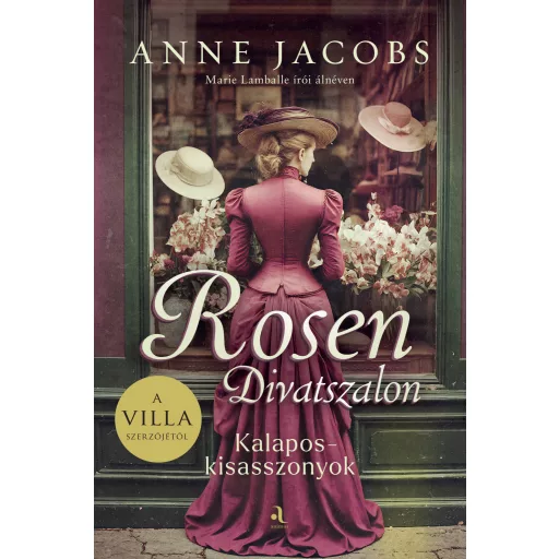 Rosen Divatszalon - Anne Jacobs (Marie Lamballe írói álnéven)