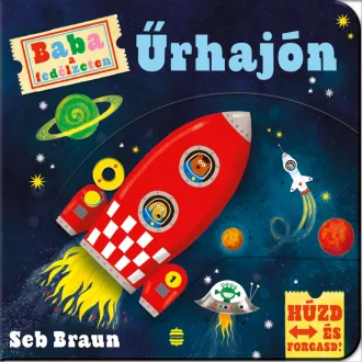 Baba a fedélzeten - Űrhajón - Seb Braun