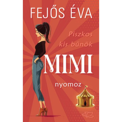 Piszkos kis bűnök-sorozat 1. - Mimi nyomoz - Fejős Éva