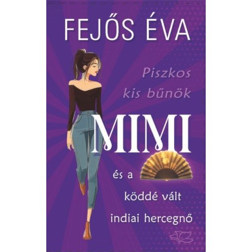 Mimi és a köddé vált indiai hercegnő - Fejős Éva