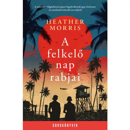 A felkelő nap rabjai - Heather Morris