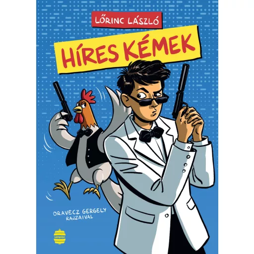 Híres kémek - Lőrinc László
