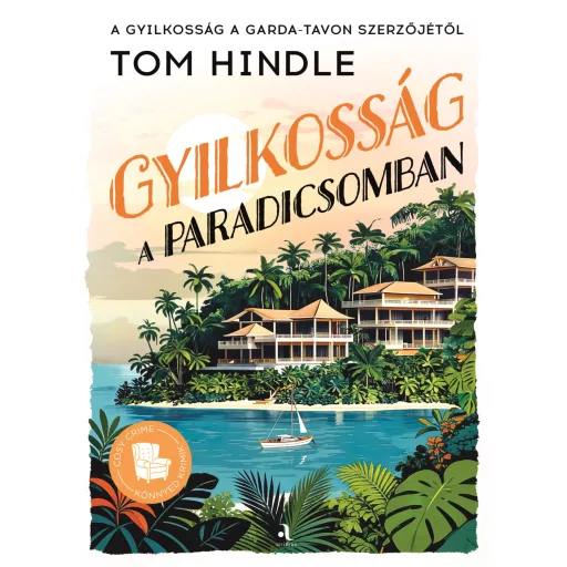 Gyilkosság a paradicsomban - Tom Hindle