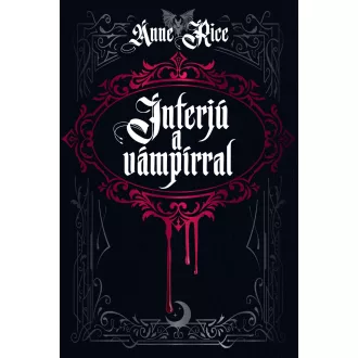 Interjú a vámpírral - Anne Rice