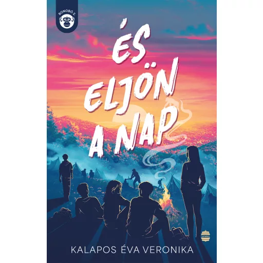És eljön a nap - Bonobó 2. - Kalapos Éva Veronika