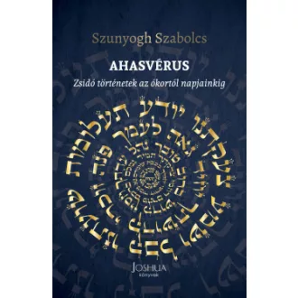 Ahasvérus - Szunyogh Szabolcs