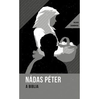 A Biblia - Nádas Péter
