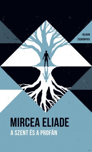 A szent és a profán - Mircea Eliade