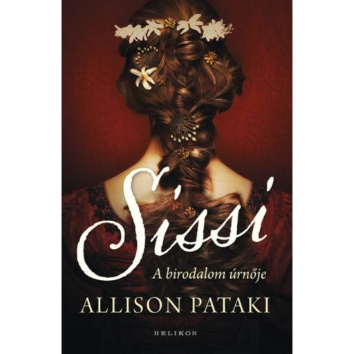Sissi 2. - A birodalom úrnője - Allison Pataki